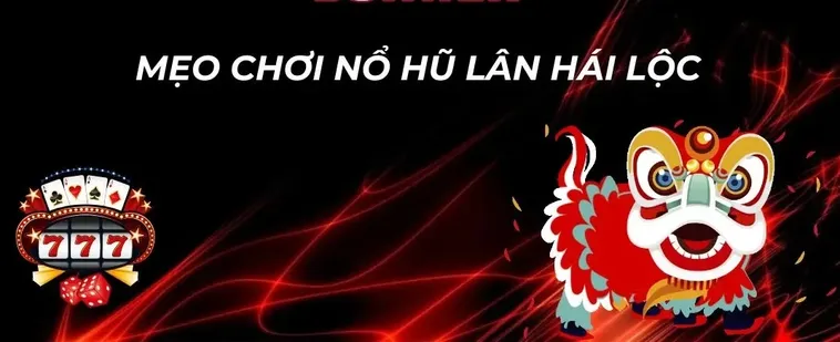 Bí Quyết Chơi Nổ Hũ Lân Hái Lộc Tại BK8 Để Trúng Thưởng Jackpot Khủng 2 Bí Quyết Chơi Nổ Hũ Lân Hái Lộc Tại BK8 Để Trúng Thưởng Jackpot Khủng